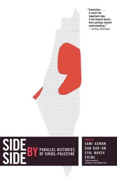 Side by Side: Parallel Histories of Israel-Palestine