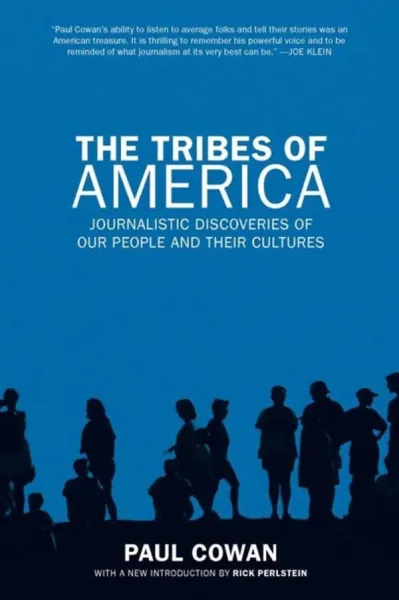 The Tribes of America: Journalistic Discoveries of Our People and Their Cultures